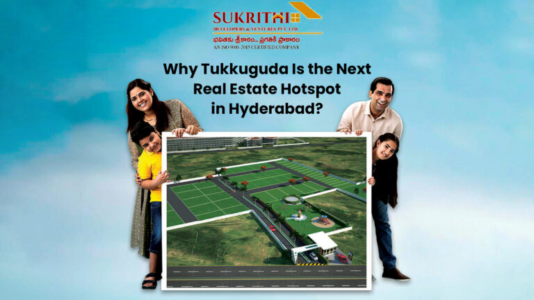 Why Tukkuguda Is the Next Real Estate Hotspot in Hyderabad