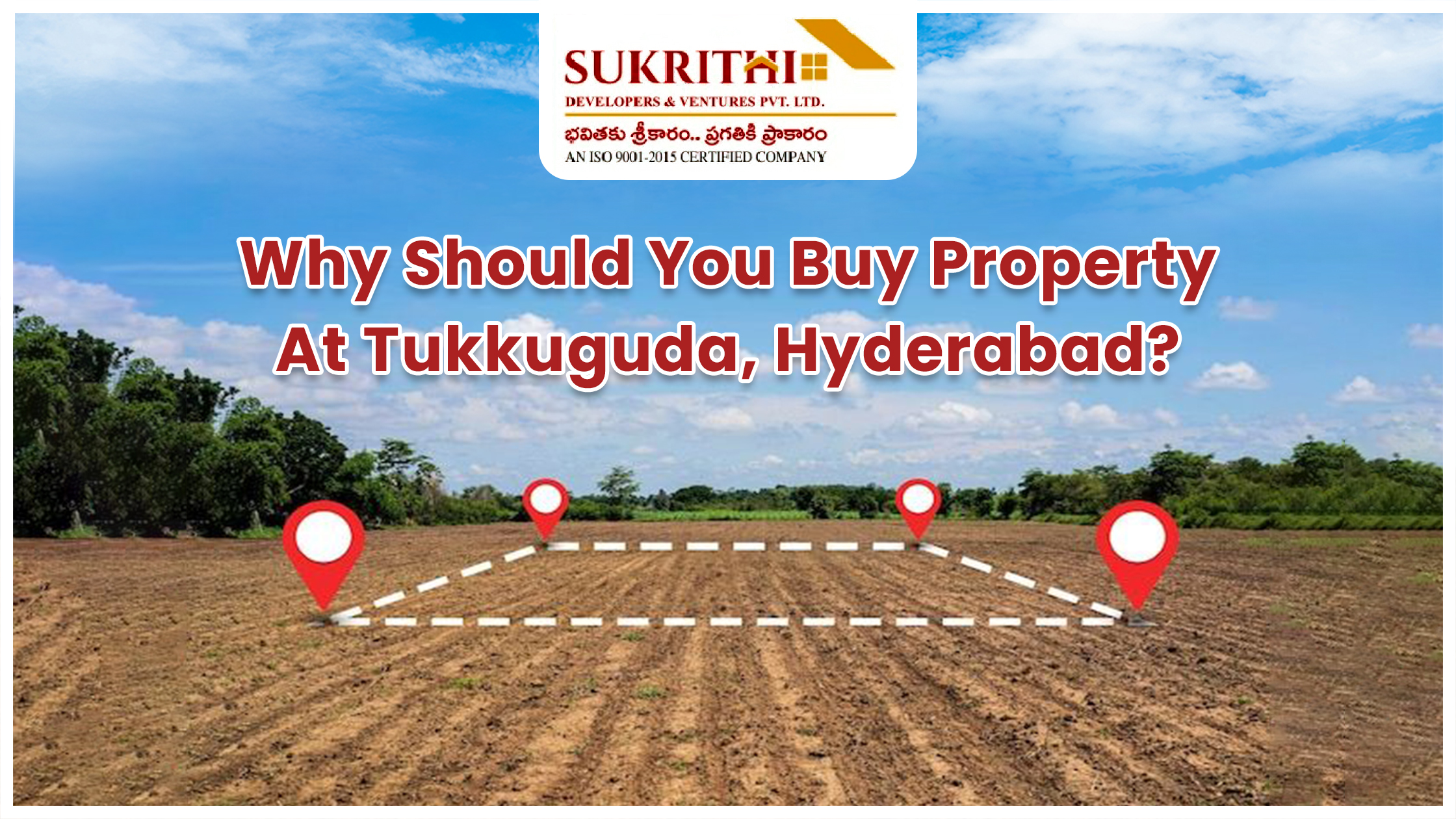 Why Should You Buy Property at Tukkuguda, Hyderabad?